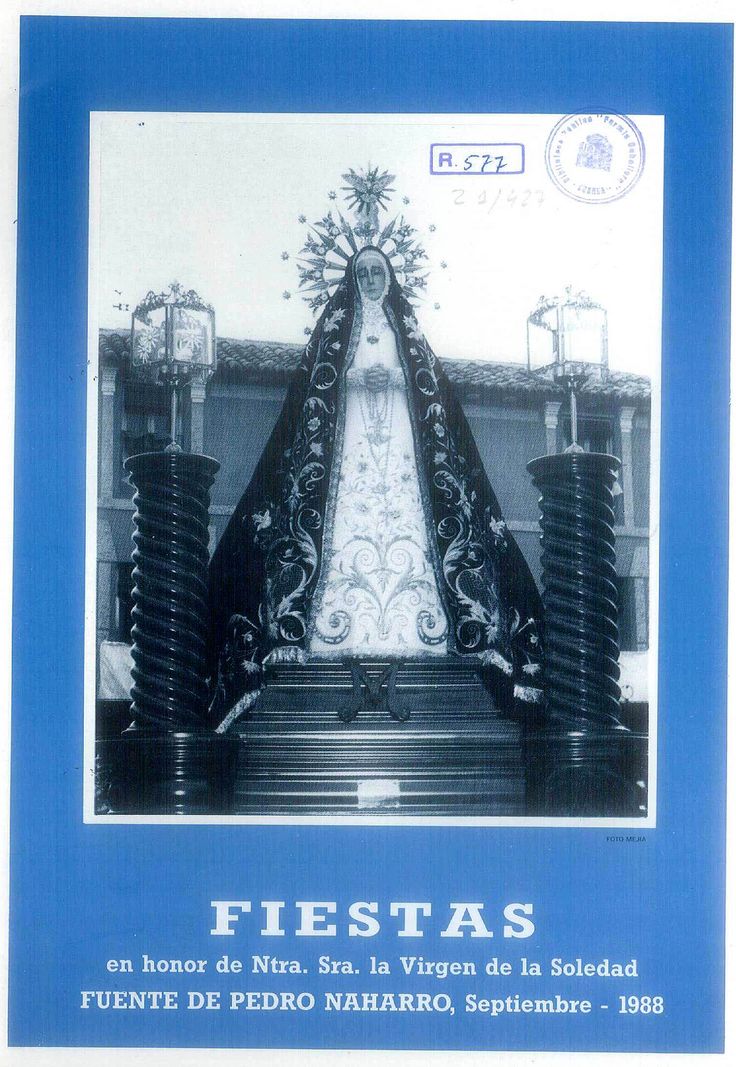 Fiestas patronales en honor a Nuestra Señora de la Soledad 1988 Fuente de Pedro Naharro